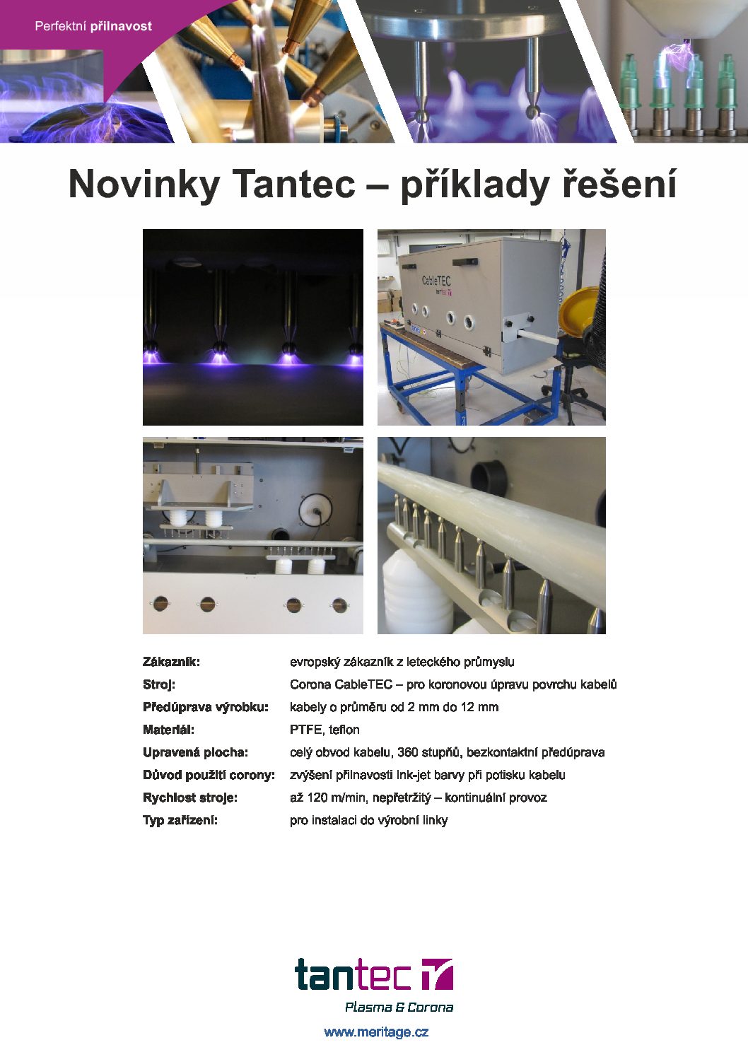 Tantec CableTEC - koronová úprava povrchu kabelů